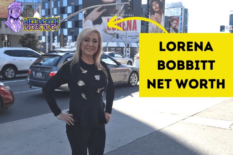 Lorena Bobbitt Net Worth