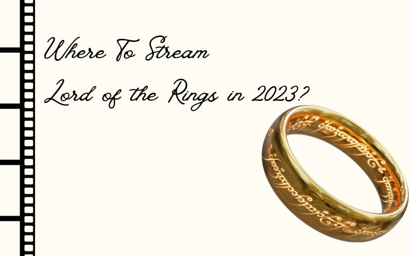 Where To Stream Lord of the Rings in 2023